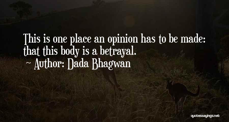 Be Who I Am Quotes By Dada Bhagwan