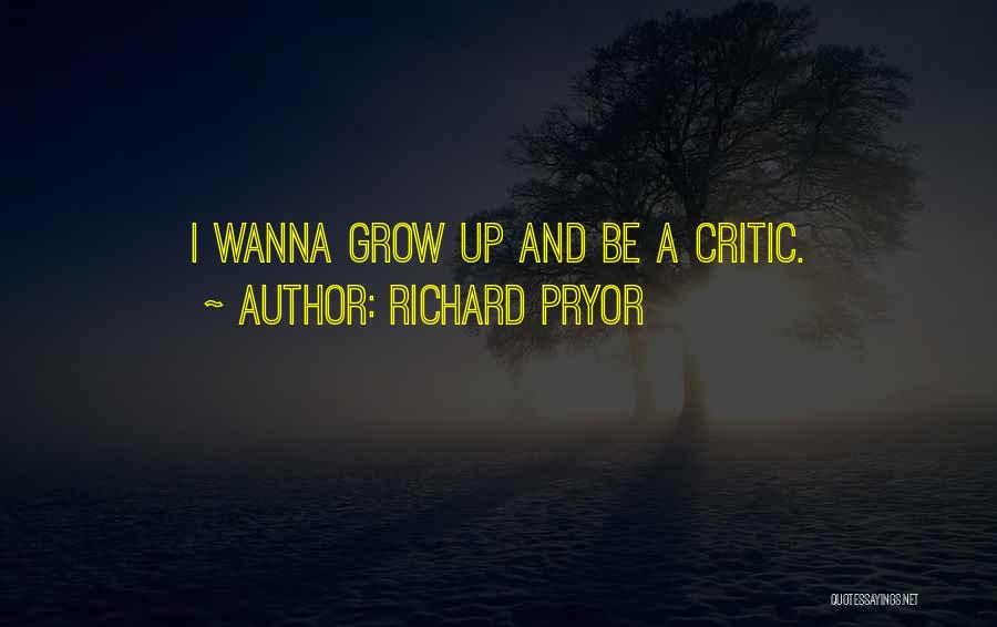 Be Who U Wanna Be Quotes By Richard Pryor