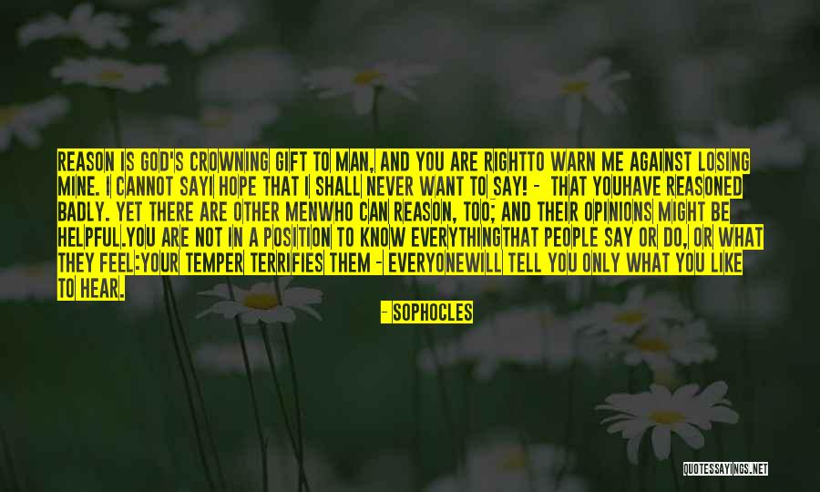 Be Who You Are Say What You Feel Quotes By Sophocles Be Who You Are Say What You Feel Quotes By Sophocles