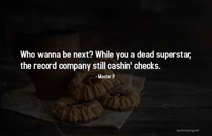 Be Who You Wanna Be Quotes By Master P Be Who You Wanna Be Quotes By Master P