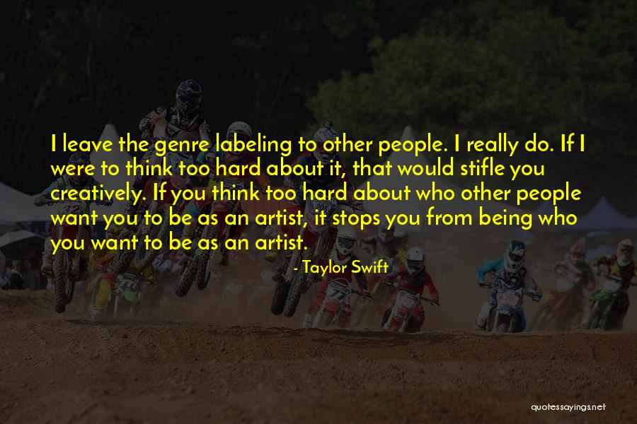 Be Who You Want To Be Quotes By Taylor Swift Be Who You Want To Be Quotes By Taylor Swift