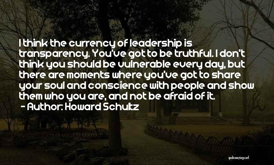 Be Who Your Are Quotes By Howard Schultz