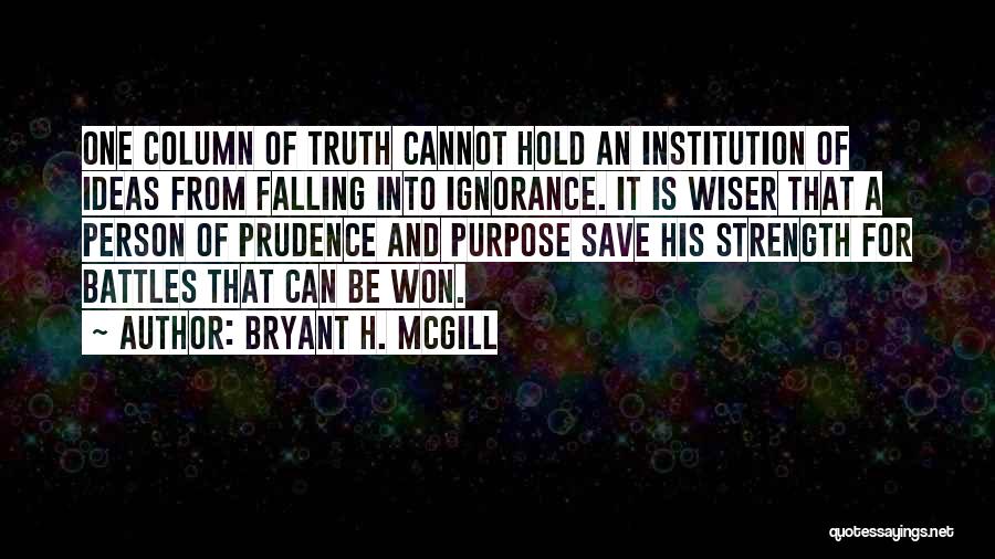 Be Wiser Quotes By Bryant H. McGill