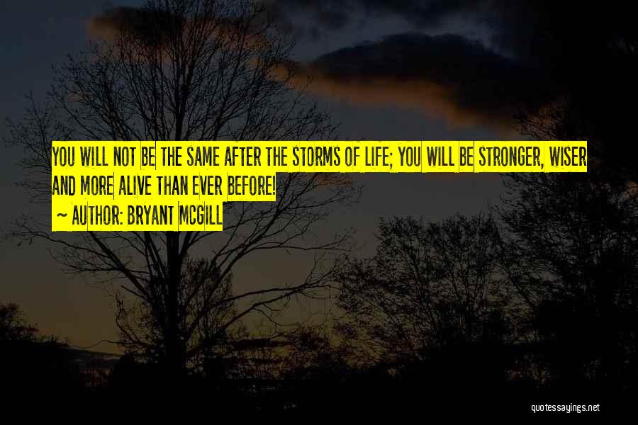 Be Wiser Quotes By Bryant McGill