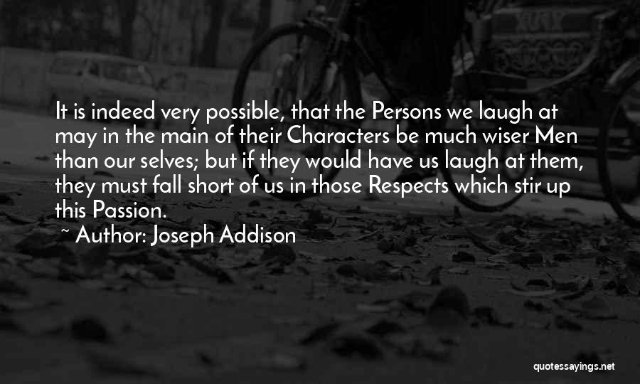 Be Wiser Quotes By Joseph Addison