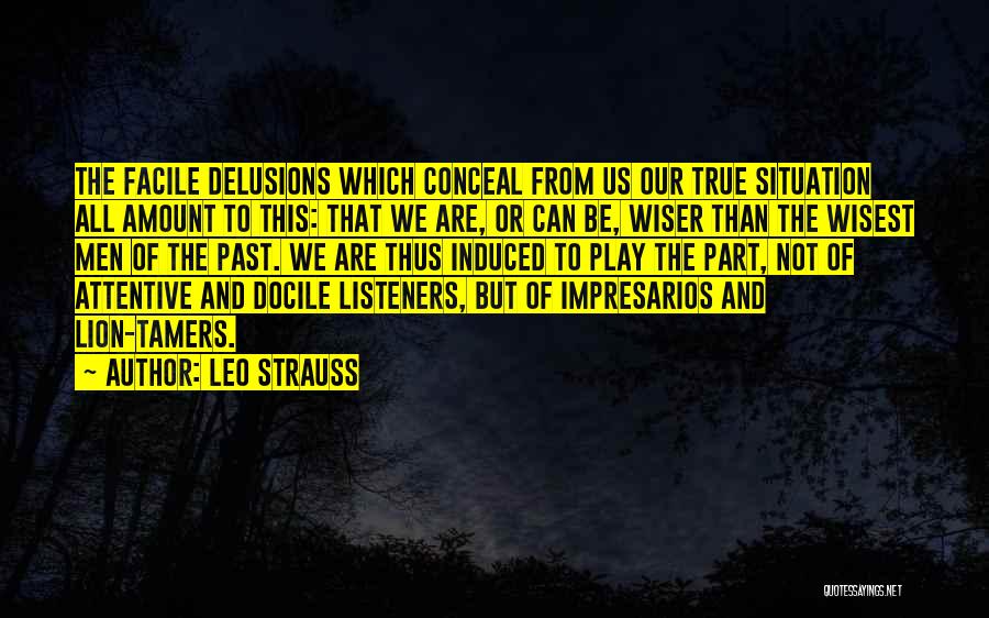 Be Wiser Quotes By Leo Strauss