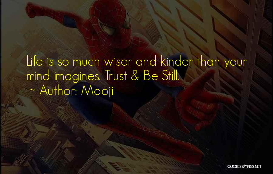 Be Wiser Quotes By Mooji