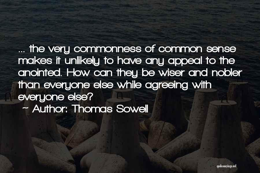 Be Wiser Quotes By Thomas Sowell