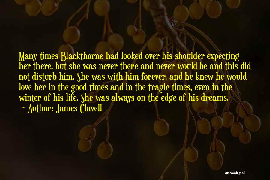 Be With Him Forever Quotes By James Clavell