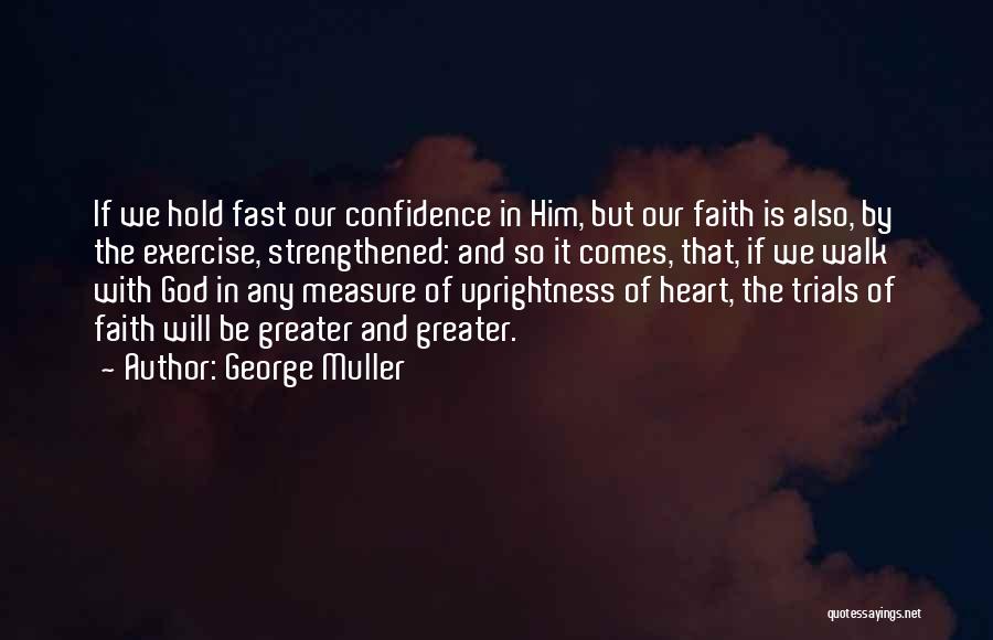 Be With Him Quotes By George Muller