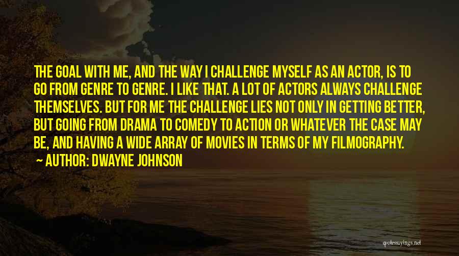 Be With Me Always Quotes By Dwayne Johnson