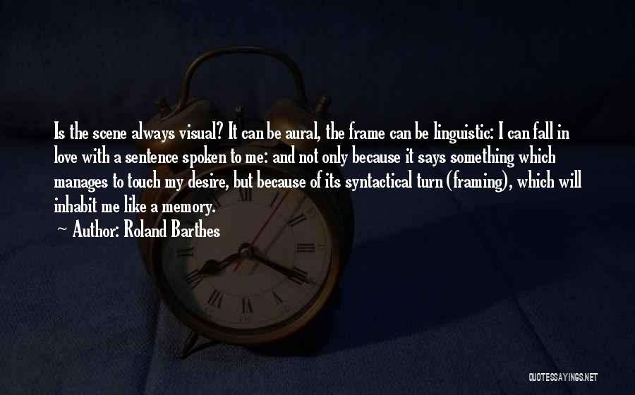 Be With Me Always Quotes By Roland Barthes