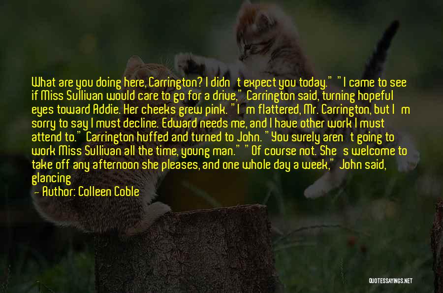 Be With Me Lord Quotes By Colleen Coble