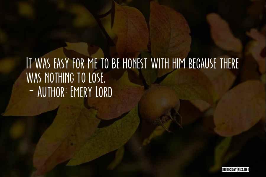 Be With Me Lord Quotes By Emery Lord