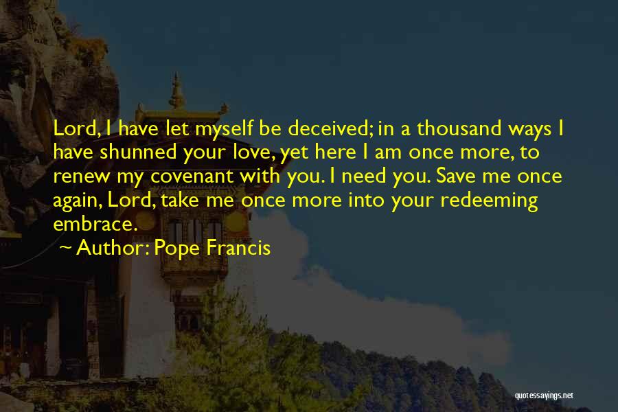 Be With Me Lord Quotes By Pope Francis