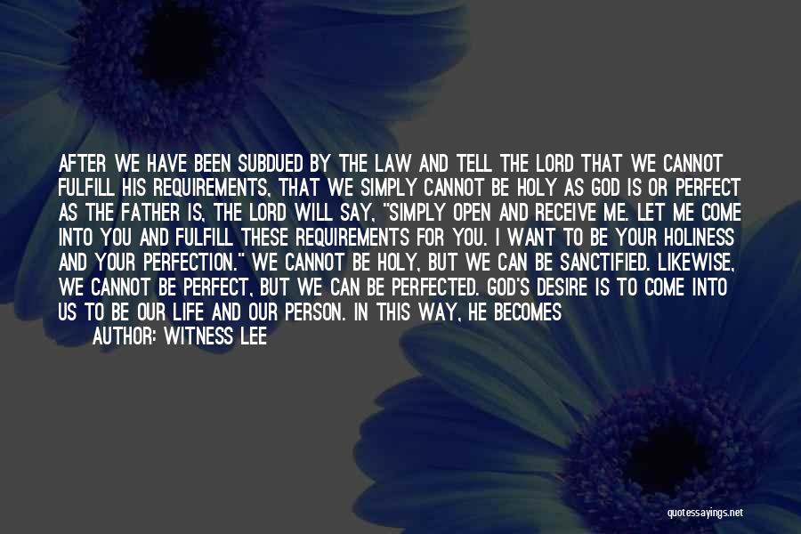 Be With Me Lord Quotes By Witness Lee