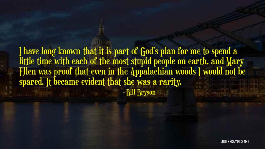 Be With Quotes By Bill Bryson