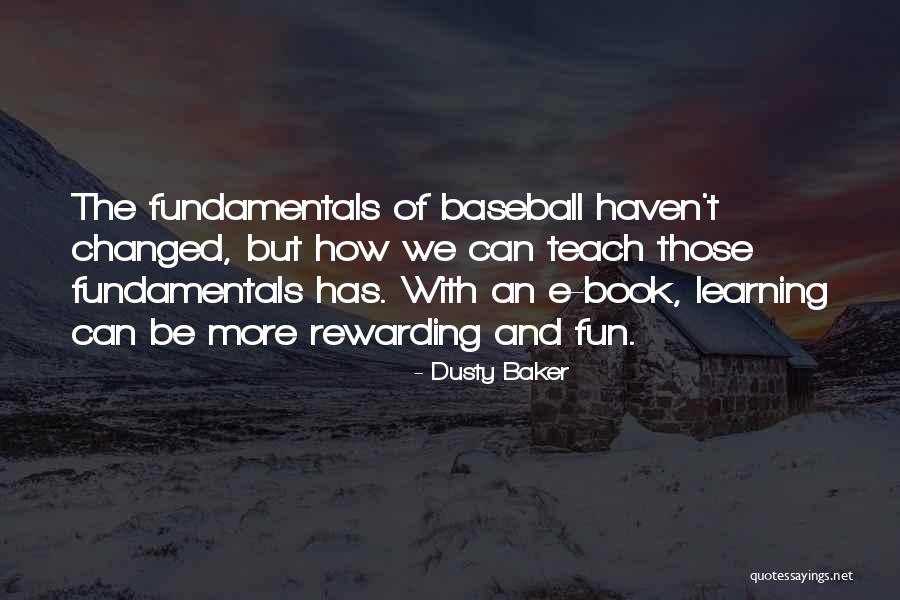 Be With Quotes By Dusty Baker