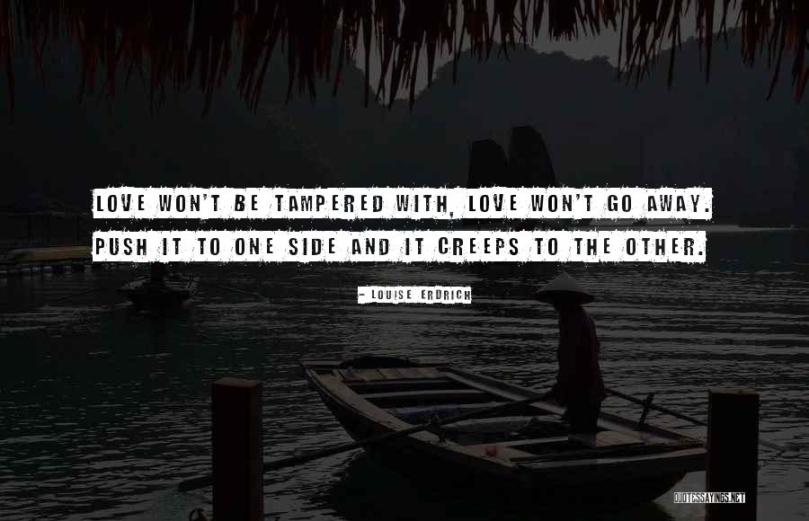 Be With Quotes By Louise Erdrich Be With Quotes By Louise Erdrich