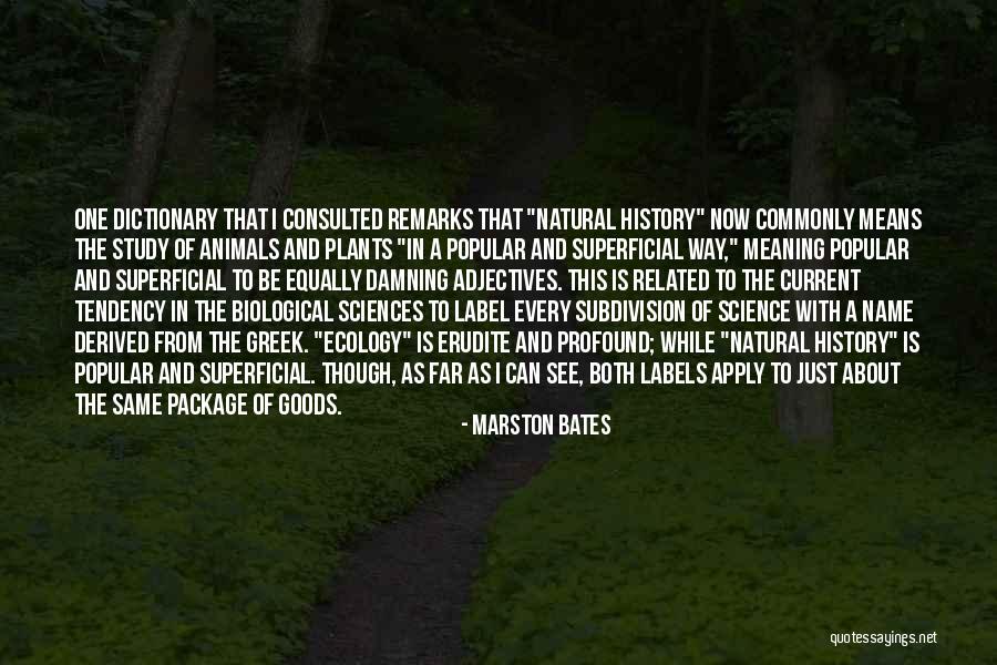 Be With Quotes By Marston Bates