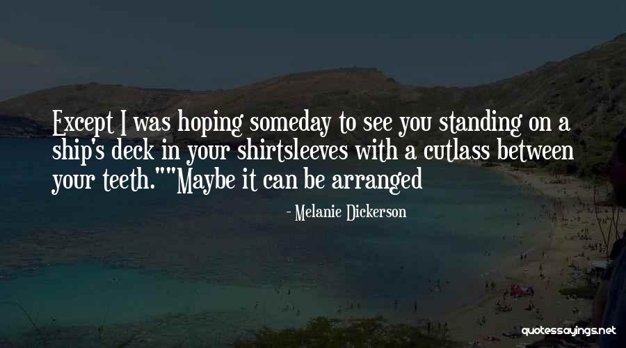 Be With Quotes By Melanie Dickerson Be With Quotes By Melanie Dickerson