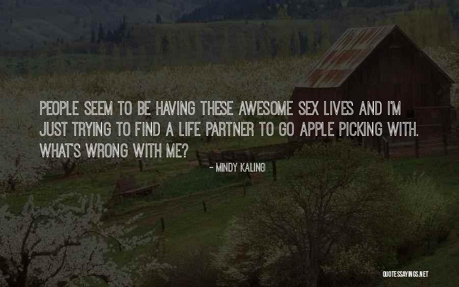 Be With Quotes By Mindy Kaling Be With Quotes By Mindy Kaling
