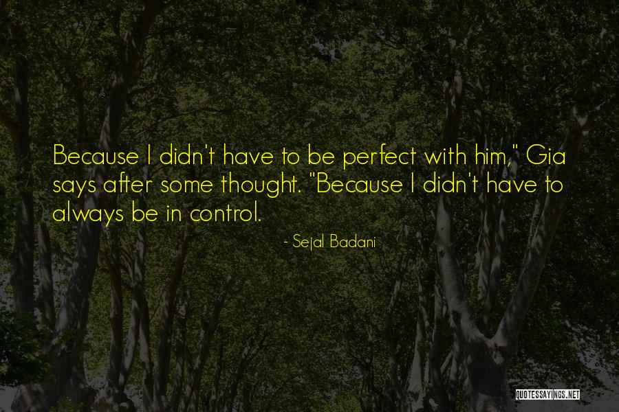 Be With Quotes By Sejal Badani