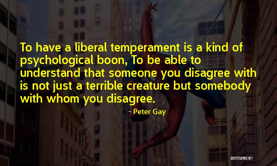 Be With Somebody Quotes By Peter Gay Be With Somebody Quotes By Peter Gay