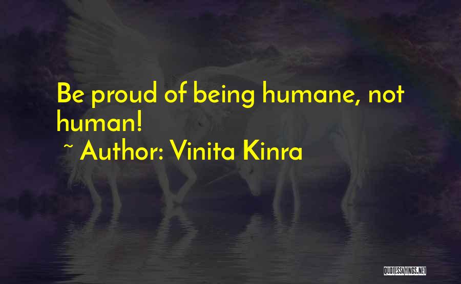 Be With Someone Who Is Proud To Have You Quotes By Vinita Kinra
