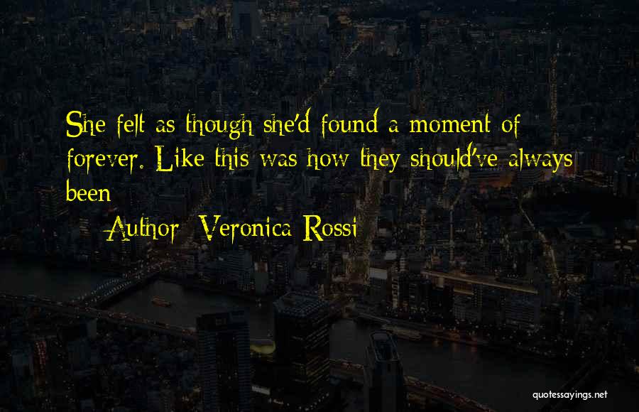 Be With U Forever Quotes By Veronica Rossi