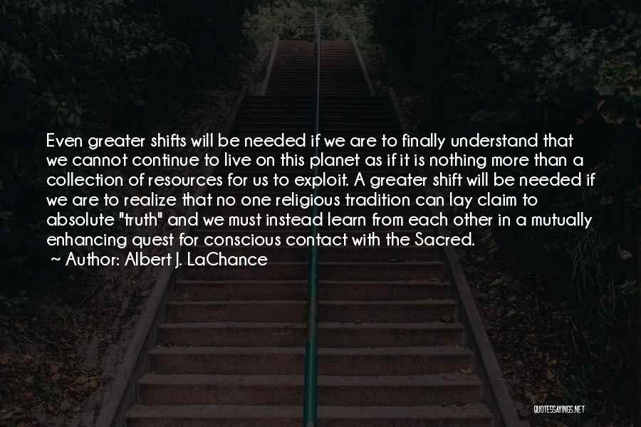 Be With Us Quotes By Albert J. LaChance