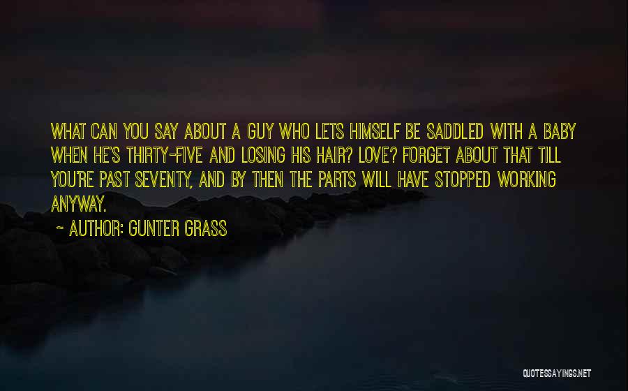 Be With Who You Love Quotes By Gunter Grass