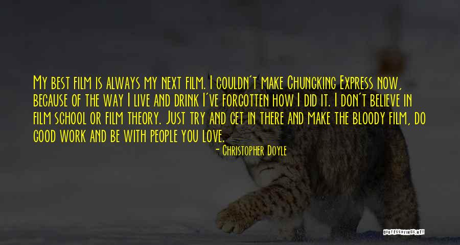 Be With You Always Quotes By Christopher Doyle