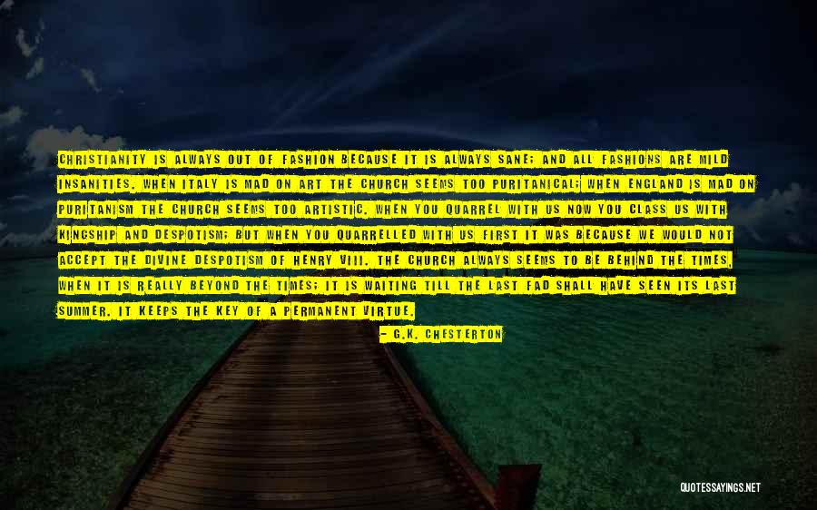 Be With You Always Quotes By G.K. Chesterton Be With You Always Quotes By G.K. Chesterton
