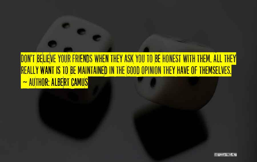 Be With Your Friends Quotes By Albert Camus