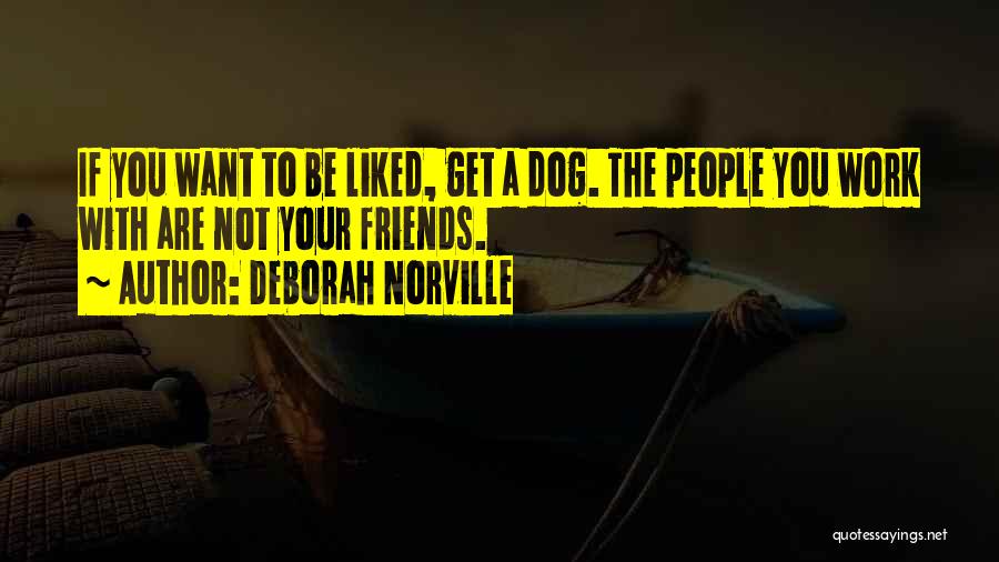 Be With Your Friends Quotes By Deborah Norville