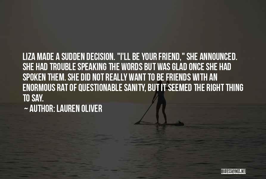 Be With Your Friends Quotes By Lauren Oliver