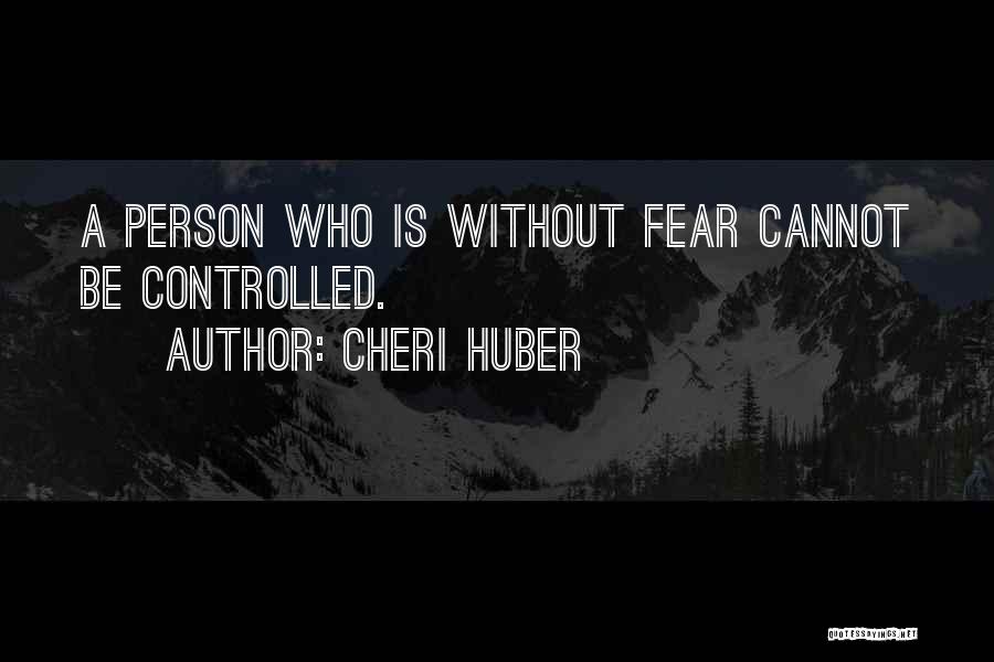 Be Without Fear Quotes By Cheri Huber