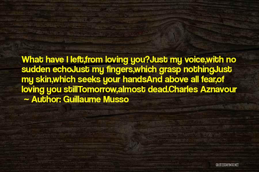 Be Without Fear Quotes By Guillaume Musso