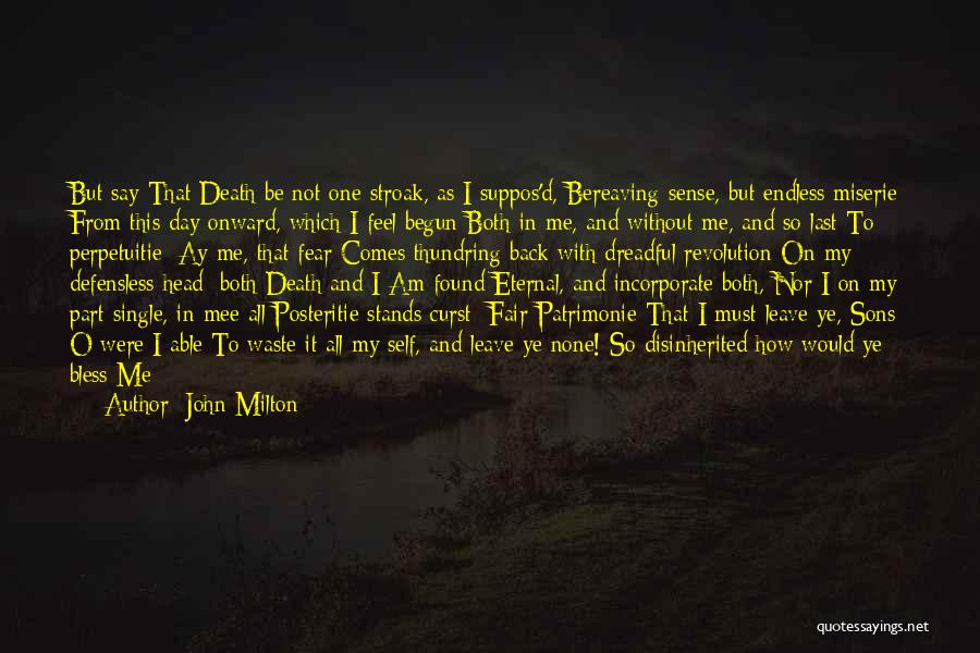 Be Without Fear Quotes By John Milton