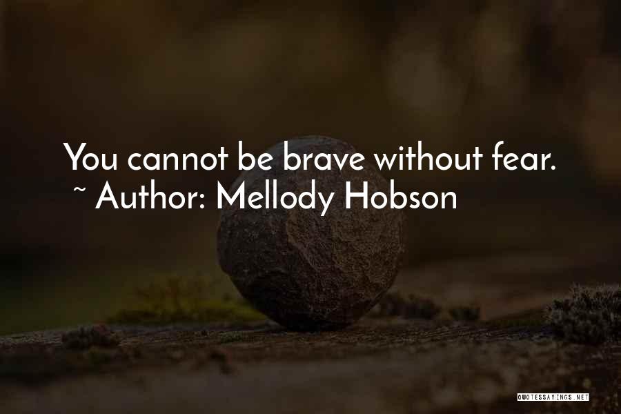 Be Without Fear Quotes By Mellody Hobson