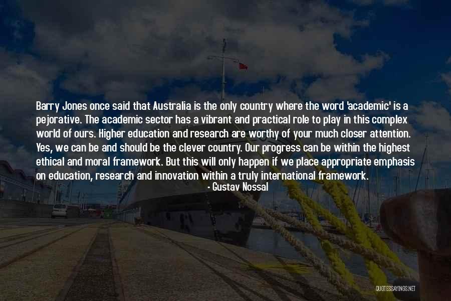 Be Worthy Quotes By Gustav Nossal Be Worthy Quotes By Gustav Nossal