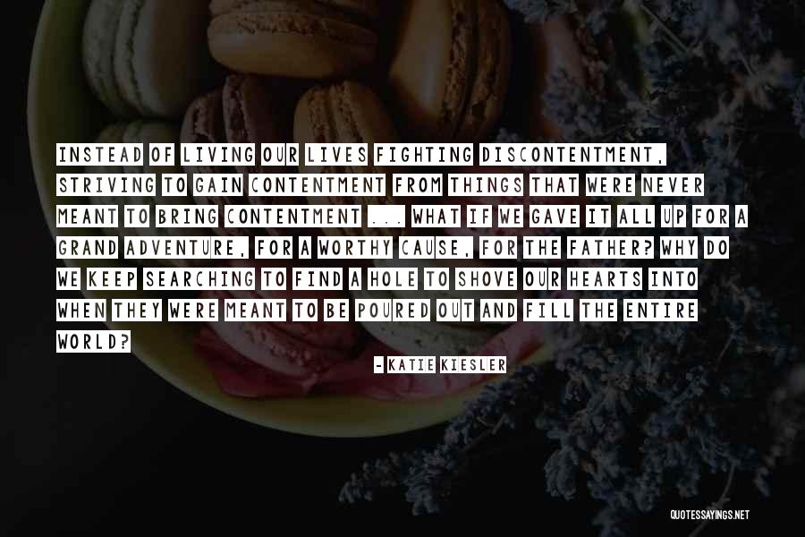 Be Worthy Quotes By Katie Kiesler Be Worthy Quotes By Katie Kiesler
