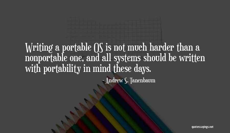Be Written Quotes By Andrew S. Tanenbaum Be Written Quotes By Andrew S. Tanenbaum