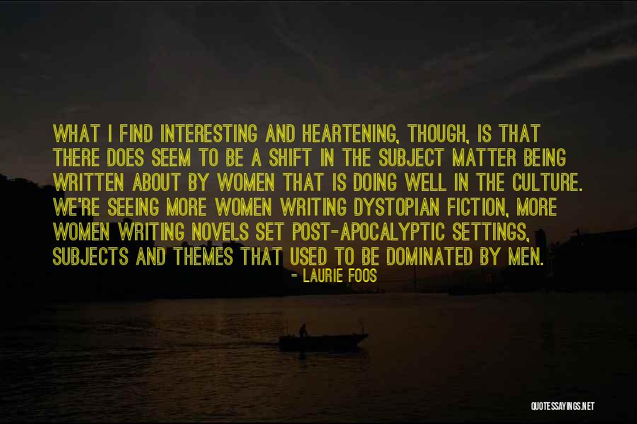 Be Written Quotes By Laurie Foos Be Written Quotes By Laurie Foos