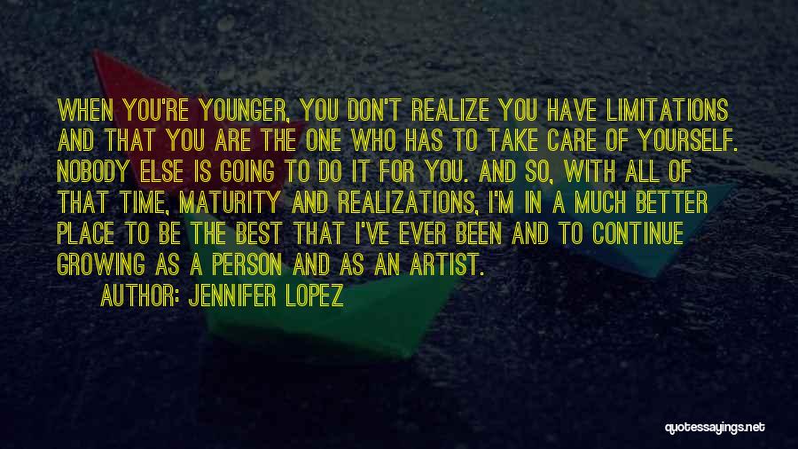 Be You And Nobody Else Quotes By Jennifer Lopez