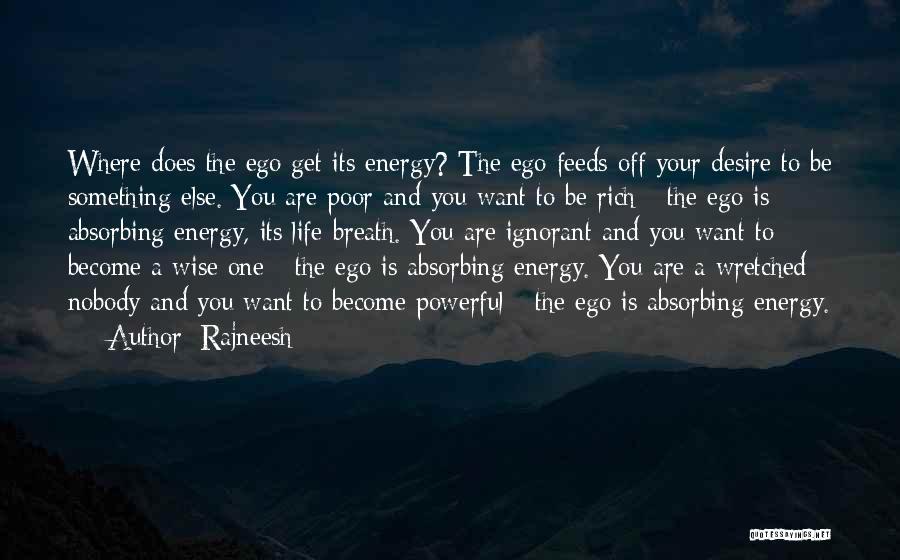Be You And Nobody Else Quotes By Rajneesh