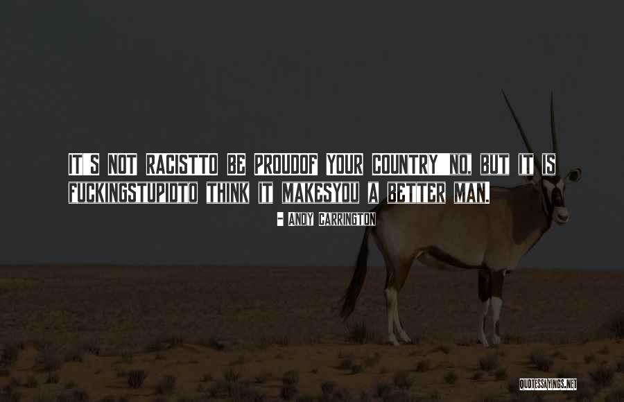 Be You Quotes By Andy Carrington Be You Quotes By Andy Carrington