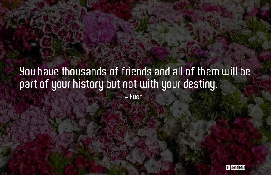 Be You Quotes By Evan Be You Quotes By Evan