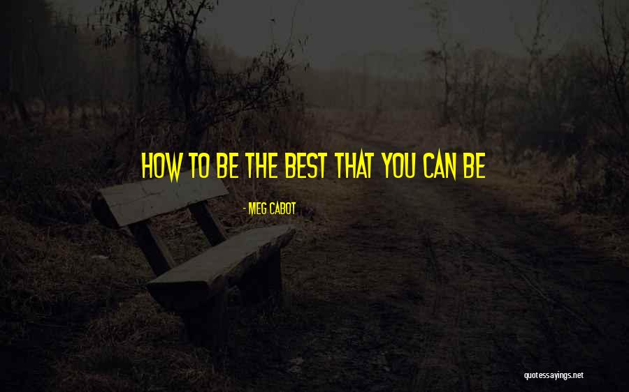 Be You Quotes By Meg Cabot